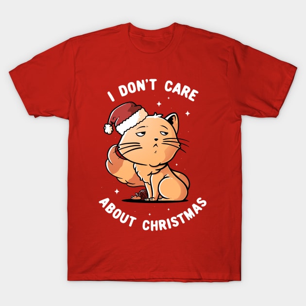 I Don’t Care About Christmas Cute Snob Cat Gift T-Shirt by eduely